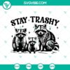 Stay Trashy Raccoon SVG featuring funny and cute animals for digital projects. Great for animal lovers and quirky designs.