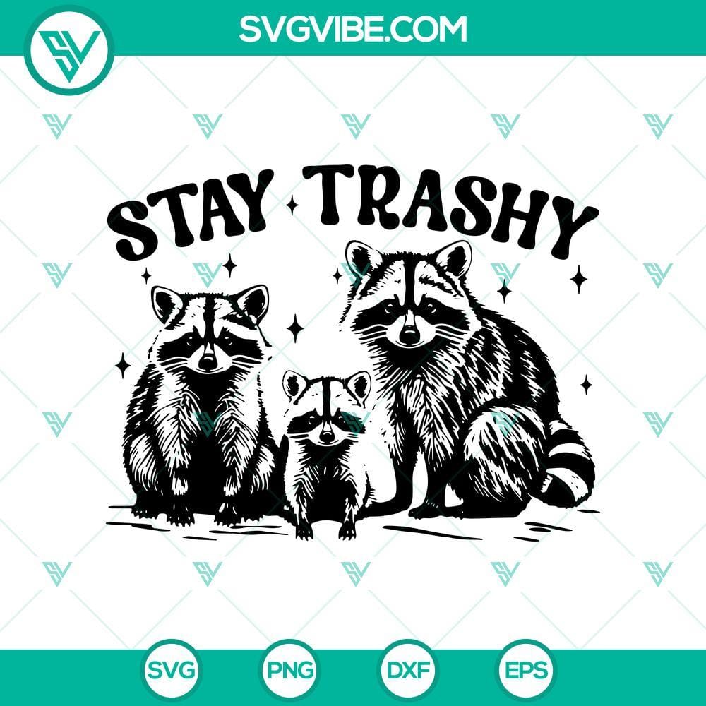 Stay Trashy Raccoon Svg, Funny Raccoon Svg, Cute Animals Svg Stay Trashy Raccoon SVG featuring funny and cute animals for digital projects. Great for animal lovers and quirky designs.