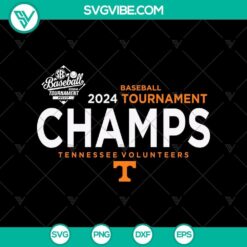 Tennessee Volunteers 2024 SEC Baseball Tournament Champs and NCAA SVG PNG design for sports fans.