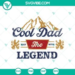 Cool Dad, Man Myth Legend SVG design for Father’s Day. Bold, trendy typography graphic with Dad related theme. Perfect for dad gifts.