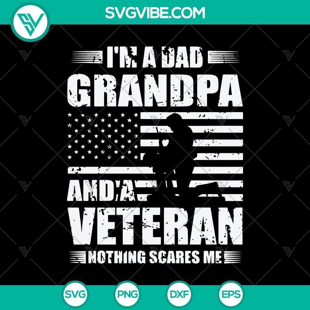 Veteran Dad & Grandpa Fearless SVG for Father's Day Veteran Dad & Grandpa Fearless SVG design for Father's Day celebration, military-themed SVG illustration for dads and grandfathers.