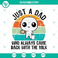 Vintage "Just A Dad Who Always Came Back With The Milk" SVG, a funny Father's Day design. Great for dad-themed crafts and gifts.