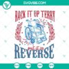 Back It Up Terry Put It In Reverse SVG PNG Cut Files - A catchy and unique design for digital crafting projects.
