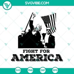 Trump rally shooting design in SVG, PNG, EPS, DXF format depicting Fight For America theme.