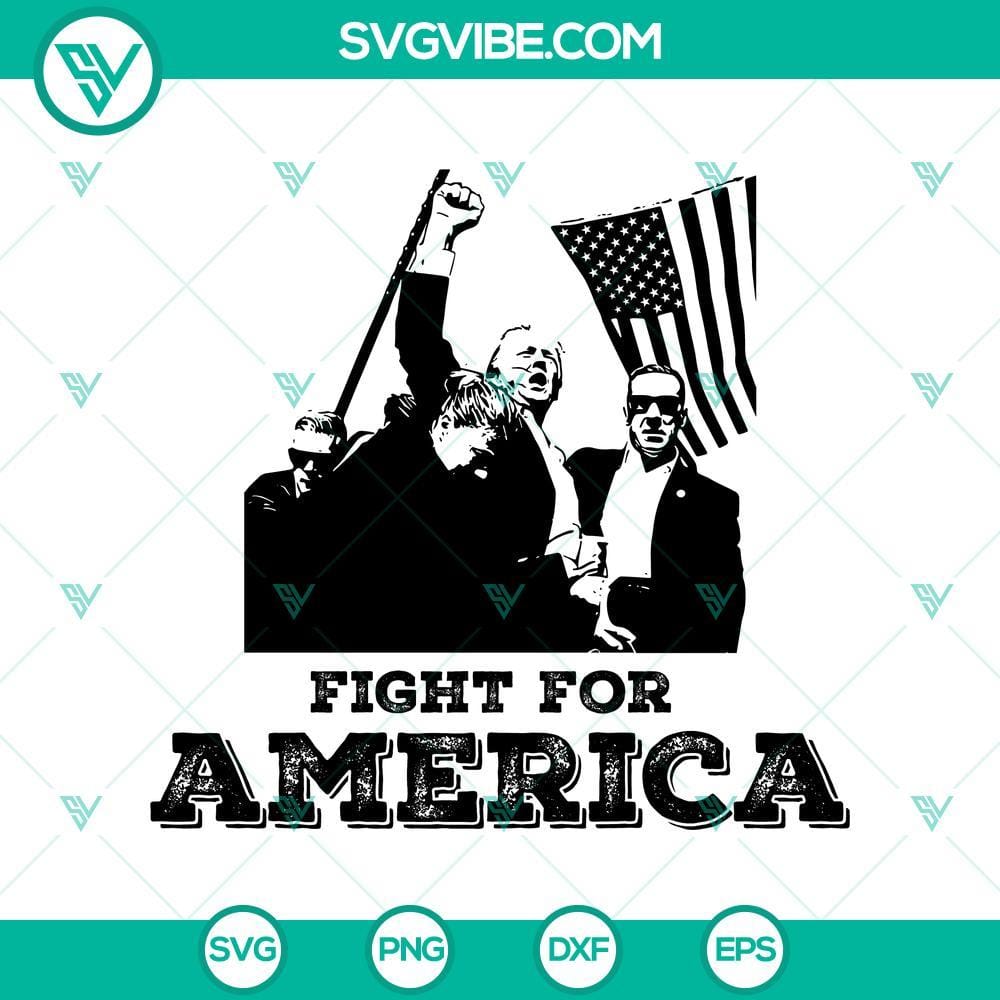 fight-for-america-trump-rally-shooting-svg-trump-rally-shooting-svg-png-eps-dxf-mockup.jpg Trump rally shooting design in SVG, PNG, EPS, DXF format depicting Fight For America theme.