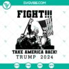Fight Take America Back 2024 SVG with Trump Rally Shooting design, featuring Trump Shooting Fight elements, available in SVG and PNG formats.