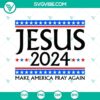 Jesus 2024 Make America Pray Again & Jesus Trump 2024 design in SVG and PNG formats. Ideal for US election-themed merchandise.