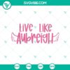 Inspirational Live Like Aubreigh SVG PNG design with motivating message, perfect for crafts and apparel.