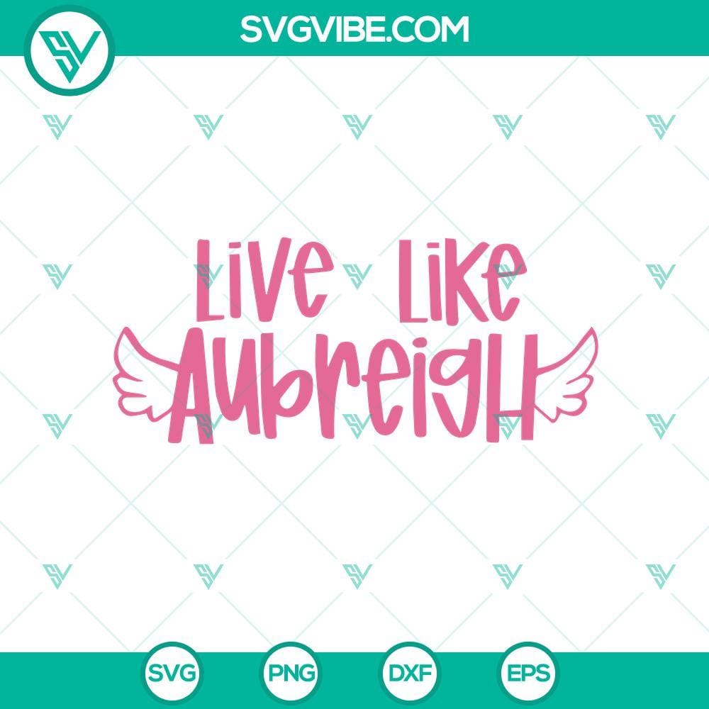Live Like Aubreigh SVG PNG, Inspirational Live Like Aubreig SVG Inspirational Live Like Aubreigh SVG PNG design with motivating message, perfect for crafts and apparel.