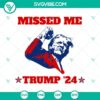 Political SVG design featuring "Missed Me Trump 24", "Trump Rally Shooting", and "Trump Bleed" text elements in SVG and PNG formats.