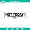 Not Today You Can't Kill Freedom SVG design featuring Trump Rally Shooting and Trump Shooting, available in SVG and PNG formats.
