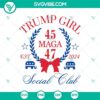 Trump Girl Maga Social Club SVG with Donald Trump Fan Girl design, perfect for social club supporters.