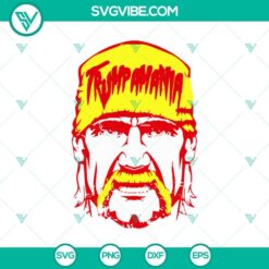 Trumpmania Hulk Hogan SVG, Donald Trump Wrestling 2024 SVG PNG