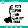 Funny Donald Trump Alley Cat SVG for Cricut, featuring punny vote design.