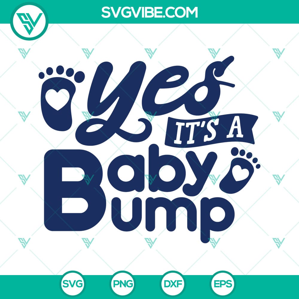 Yes It's A Baby Bump Premium SVG File Pregnancy themed SVG file featuring cute baby bump design, perfect for crafting projects.