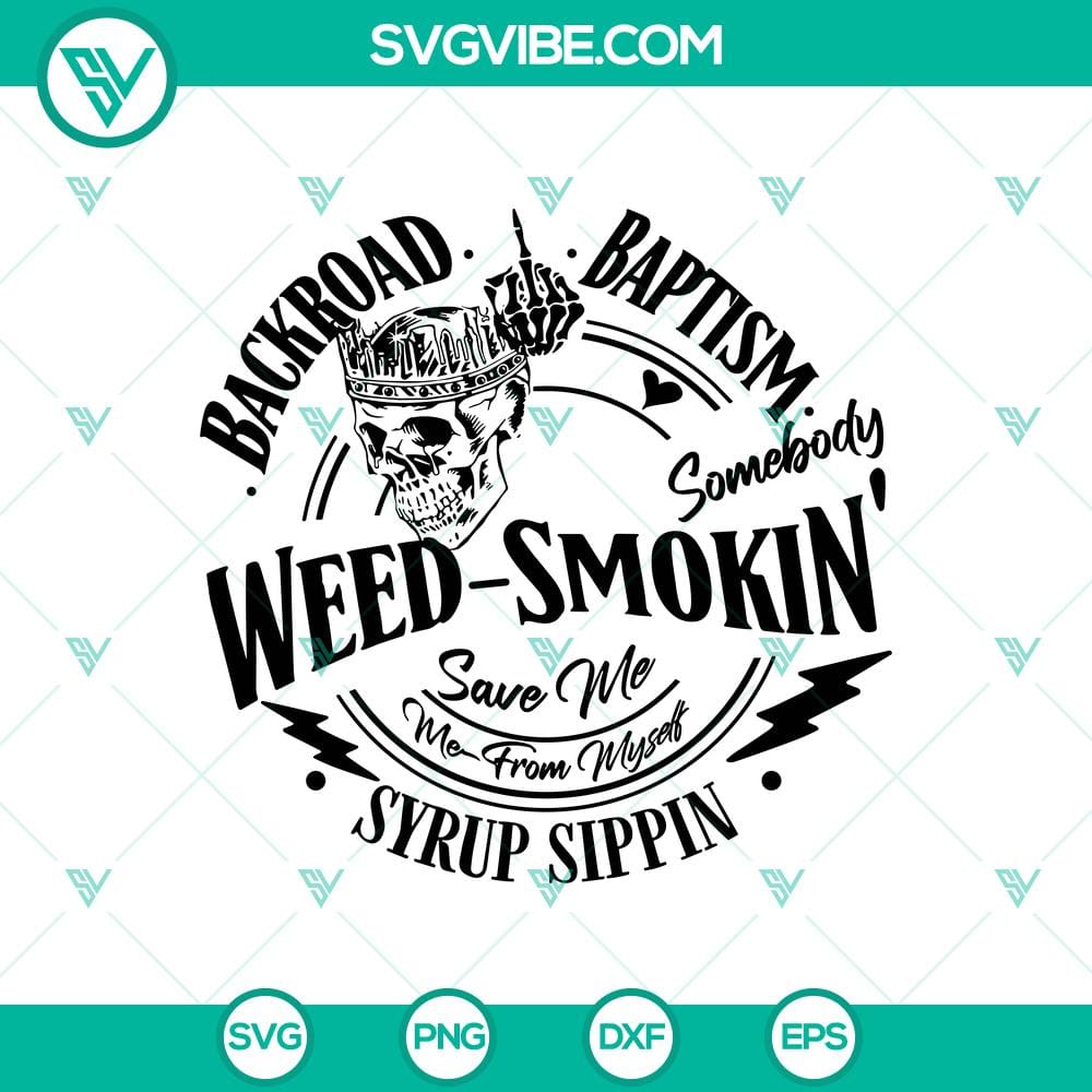 jelly-roll-backroad-baptism-weed-smoking-svg.jpg Jelly Roll Backroad Baptism & Somebody Save Me SVG designs perfect for Cricut. Weed smoking theme for crafting projects.