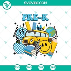 Pre K Back To School SVG with Smiley Face and School Bus design for Cricut, perfect for First Day Of School crafts and projects.