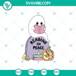 Cute ghost reading in peace Halloween book lover design SVG for Cricut, featuring "Reading In Peace" RIP theme.