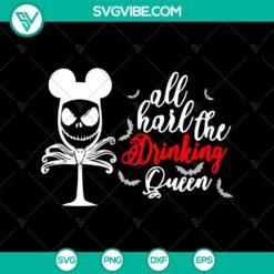 Disney Halloween SVG featuring Jack Skellington and "All Hail The Drinking Queen" text, perfect for Halloween crafting projects.