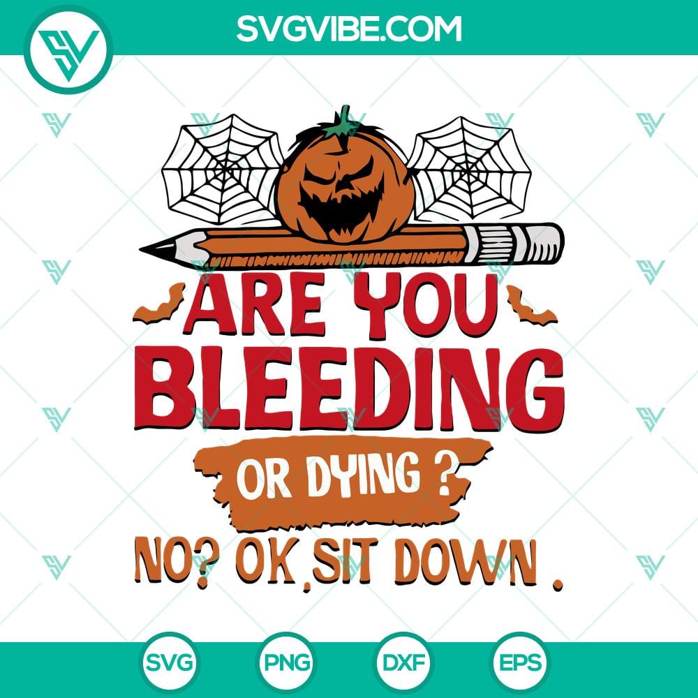 are-you-bleeding-or-dying-svg-pumkkin-svg-halloween-svg.jpg Are You Bleeding or Dying SVG featuring a Pumpkin design for Halloween decoration.