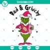 Bad & Grinchy SVG design for Christmas tumbler includes Merry Grinchmas theme, ideal for holiday crafts and projects.