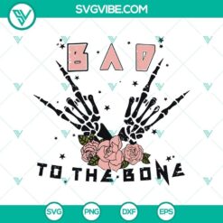 Bad To The Bone SVG with horror and Halloween scary theme. Ideal for Halloween crafts and projects.