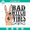 "Black and white 'Bad Witch Vibes' SVG design perfect for Halloween crafts, featuring witch elements."