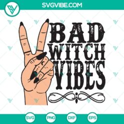 "Black and white 'Bad Witch Vibes' SVG design perfect for Halloween crafts, featuring witch elements."