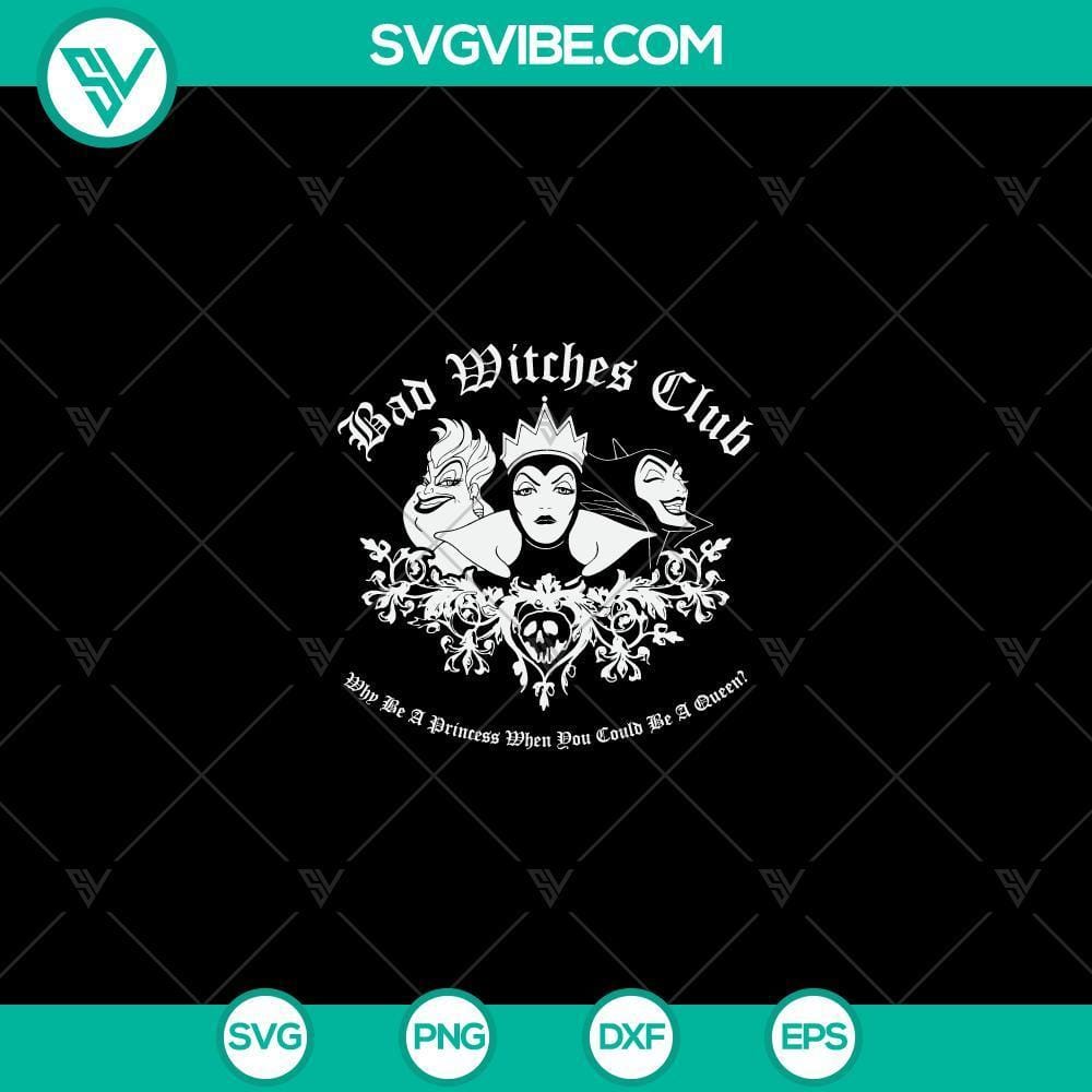 Halloween SVG, Bad Witches Club SVG, Disney Bad Witches SVG, Halloween SVG Disney Bad Witches Club SVG perfect for Halloween crafts, featuring iconic witch characters in a spooky design.