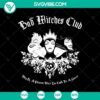 Bad Witches Club SVG design with Halloween and horror theme, perfect for spooky crafting projects.