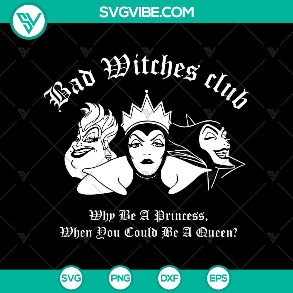 bad-witches-club-why-be-a-princess-when-you-could-be-a-queen-svg-bad-witches-svg-hocus-pocus-svg.jpg Bad Witches Club Why Be A Princess When You Could Be A Queen SVG with Hocus Pocus theme, perfect for Halloween crafts and decor.