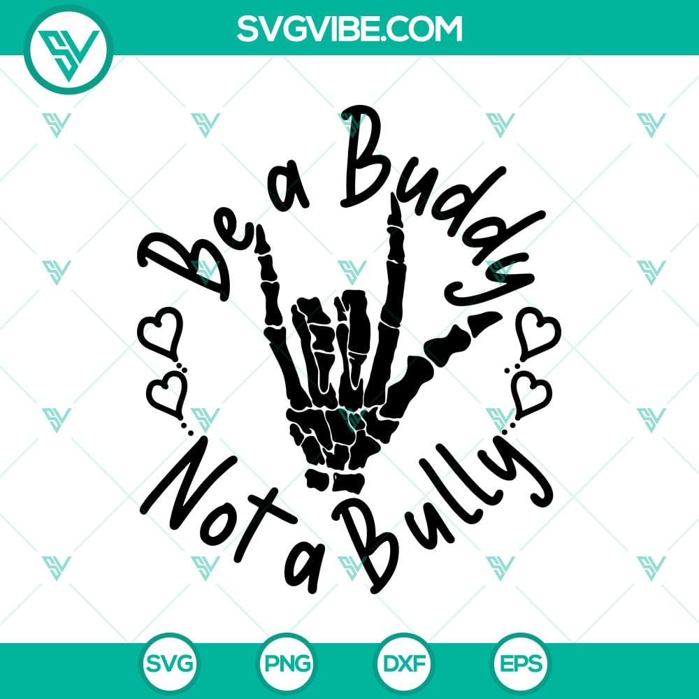 be-a-buddy-not-a-bully-svg-skeleton-hand-svg-funny-love-svg.jpg Skeleton hand forming heart in "Be a Buddy Not a Bully" SVG design with funny love elements for digital projects.