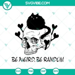 Spooky "Be Weird Be Random" Halloween SVG design with Oct 31 theme, perfect for adding a scary touch to your project.