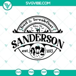 Bed And Breakfast Sanderson SVG, Hocus Pocus SVG, Halloween SVG