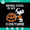 Being Cool is My Costume SVG design with Halloween, Scary, and Horror elements. Perfect for spooky projects.