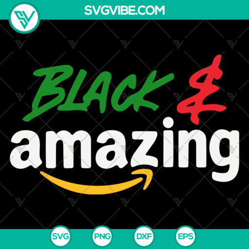 Juneteenth and Black History themed SVG files featuring black and amazing designs, suitable for digital use.