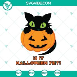 Black Cat is It Halloween Yet SVG, Horror SVG, Halloween SVG, Scary SVG