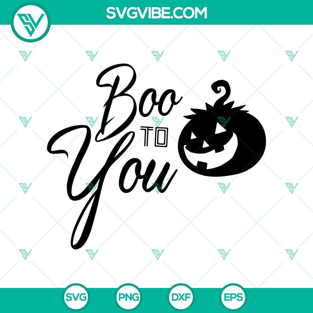 Boo To You SVG, Halloween SVG, Scary SVG, Oct 31 SVG Boo To You SVG Halloween design with scary Oct 31 theme. Perfect for crafting projects.