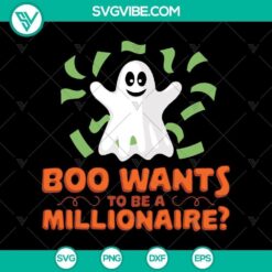 Boo Wants to Be a Millionaire SVG, Scary SVG, Halloween SVG