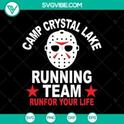 Camp Crystal Lake SVG for running team: Runfor Your Life Jason Voorhees Halloween SVG design.