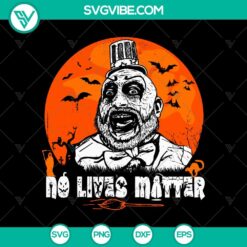 Captain Spaulding No Lives Matter SVG design, perfect for Halloween. Featuring Captain Spaulding from House of 1000 Corpses.