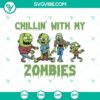 Chillin with My Zombies Halloween Boys SVG, Horror, Halloween, and Scary-themed design for digital projects.