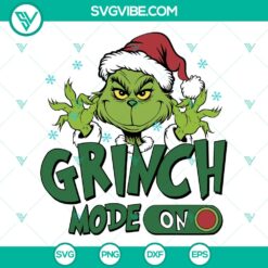 Christmas Grinchmas Mode On SVG design with funny holiday Grinch Cut Files for crafting projects.
