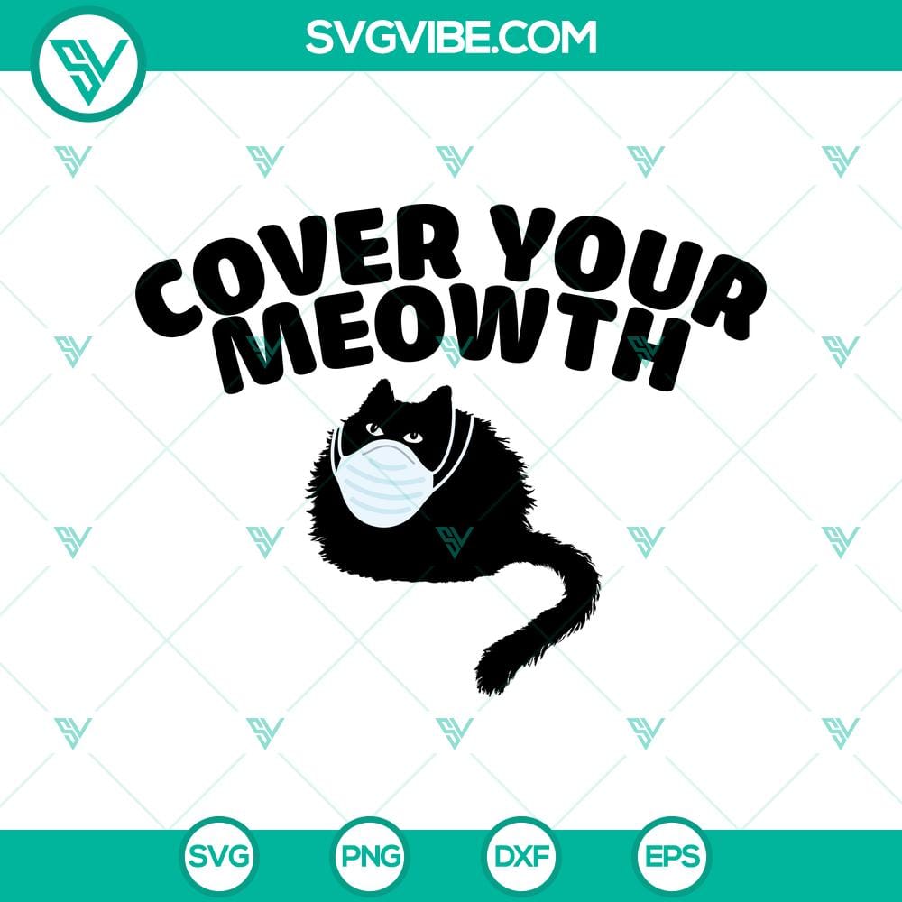 Cover Your Meowth SVG, Halloween SVG, Scary SVG, Oct 31 SVG Halloween SVG with "Cover Your Meowth" design for Oct 31, featuring a spooky and scary cat theme.