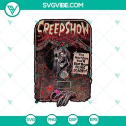 Creepshow SVG, The Most Fun You’ll Ever Have Being Scared SVG, Halloween Ghost SVG