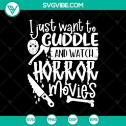 Cuddle And Watch Horror Movies SVG, Horror SVG, Halloween SVG