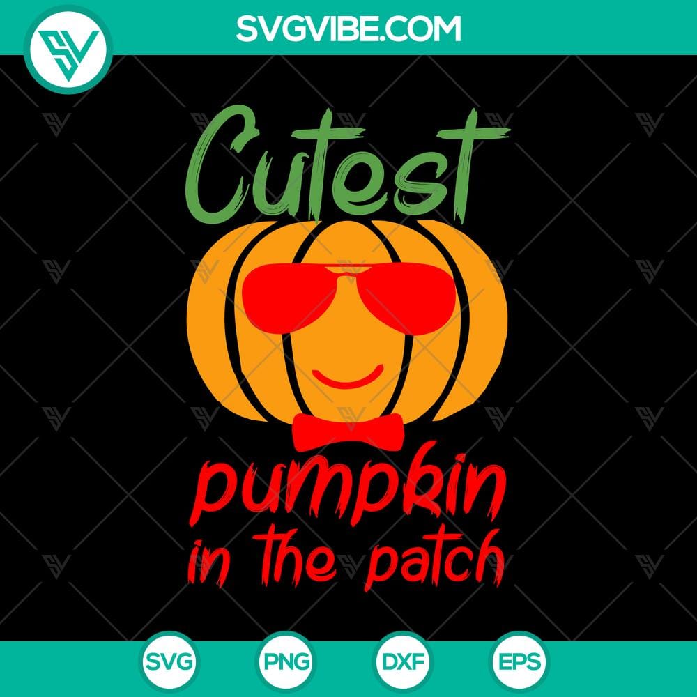 Cutest Pumpkin in the Patch SVG, Halloween Scary SVG, Halloween SVG Halloween SVG design featuring "Cutest Pumpkin in the Patch" and spooky elements. Perfect for Halloween crafting projects.