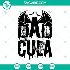 Dadcula and Dracula Halloween themed SVG design perfect for crafts and apparel.