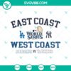 Dodgers vs Yankees 2024 World Series design with East Coast West Coast theme, SVG PNG format for MLB fans, Los Angeles vs New York.