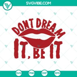 Don't Dream It, Be It SVG design with Halloween and scary elements for October 31 celebration.